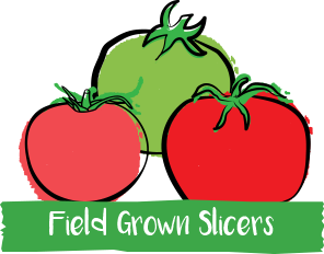 Field Grown Slicers